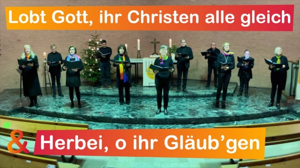 Embedded thumbnail for 02.01.2022 – „Lobt Gott ihr Christen alle gleich“ (EG 27) &amp;amp; „Herbei, o ihr Gläub’gen“ (EG 45)