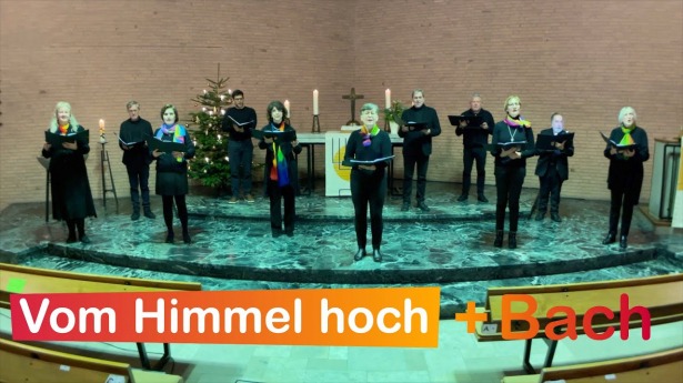 Embedded thumbnail for 25.12.2021 – „Vom Himmel hoch“ + Bach